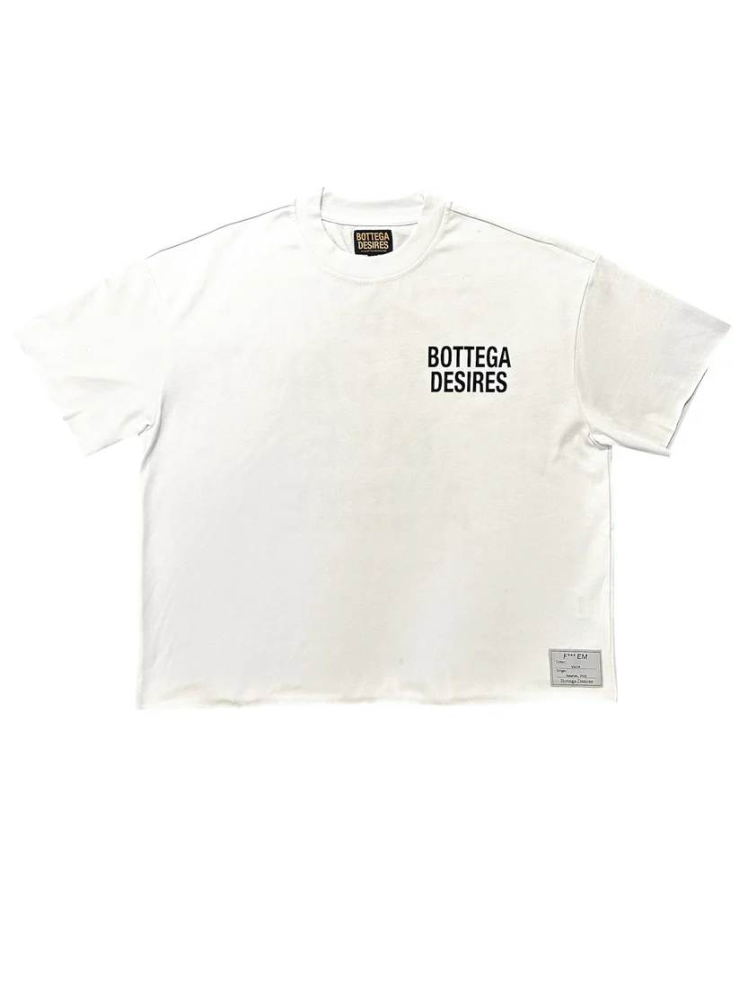 Bottega Desires Fuck Em T-Shirt (White) Front View Bottega Desires Fuck Em T-Shirt (White)